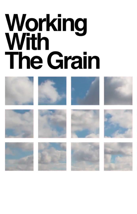 Working With the Grain